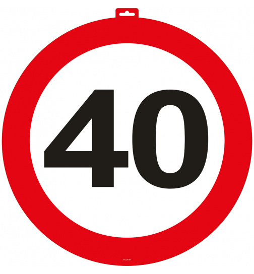 40. Geburtstag Türschild Verkehrsschild - 47cm